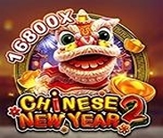 CHINESE NEW YEAR 2 CHINESE NEW YEAR 2